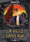 Ville sans rue (La)